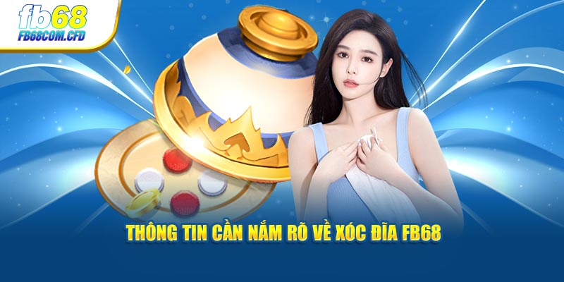 Thông tin cần nắm rõ về xóc đĩa FB68