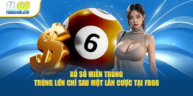 Xổ số Miền Trung